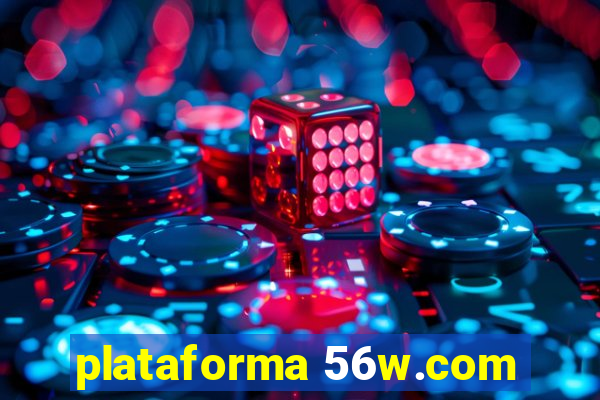 plataforma 56w.com